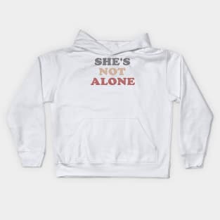 She's not Alone v2 Kids Hoodie